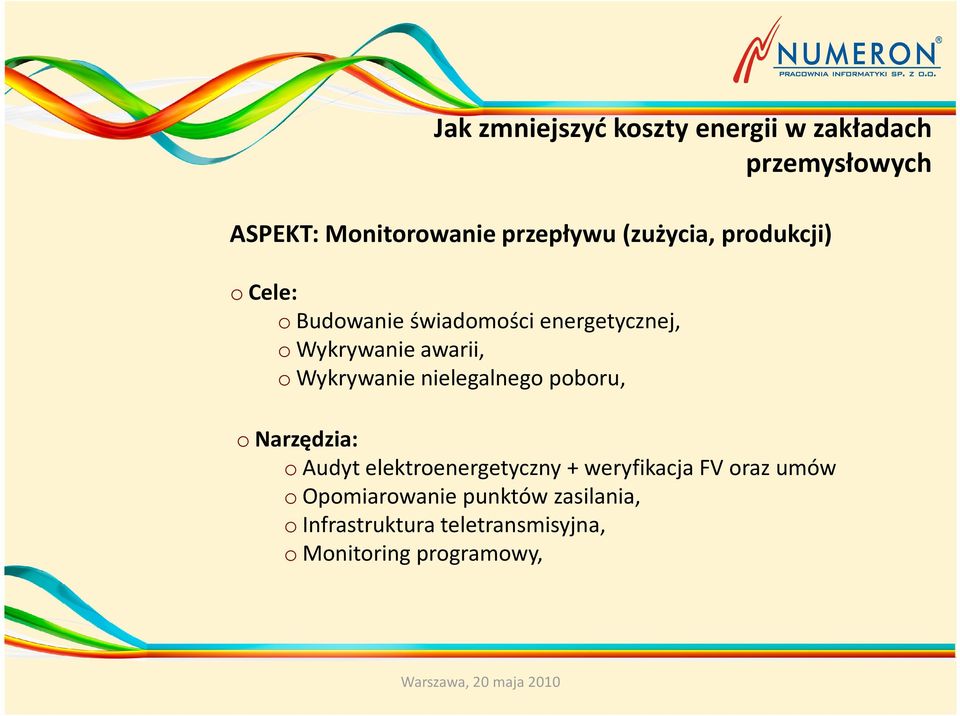 awarii, o Wykrywanie nielegalnego poboru, o Narzędzia: o Audyt elektroenergetyczny +