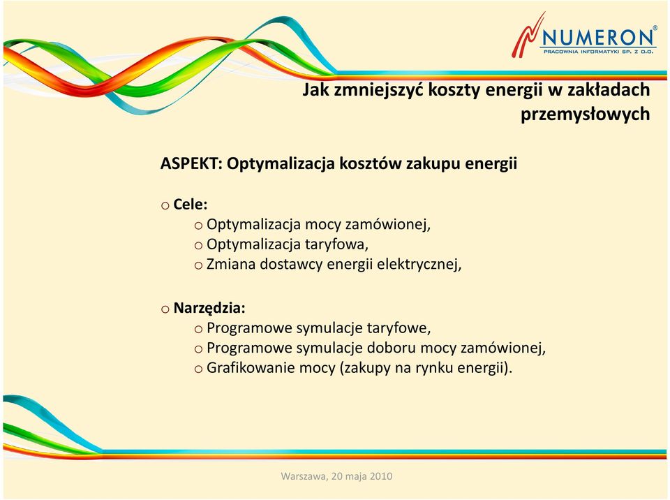 Zmiana dostawcy energii elektrycznej, o Narzędzia: o Programowe symulacje taryfowe, o