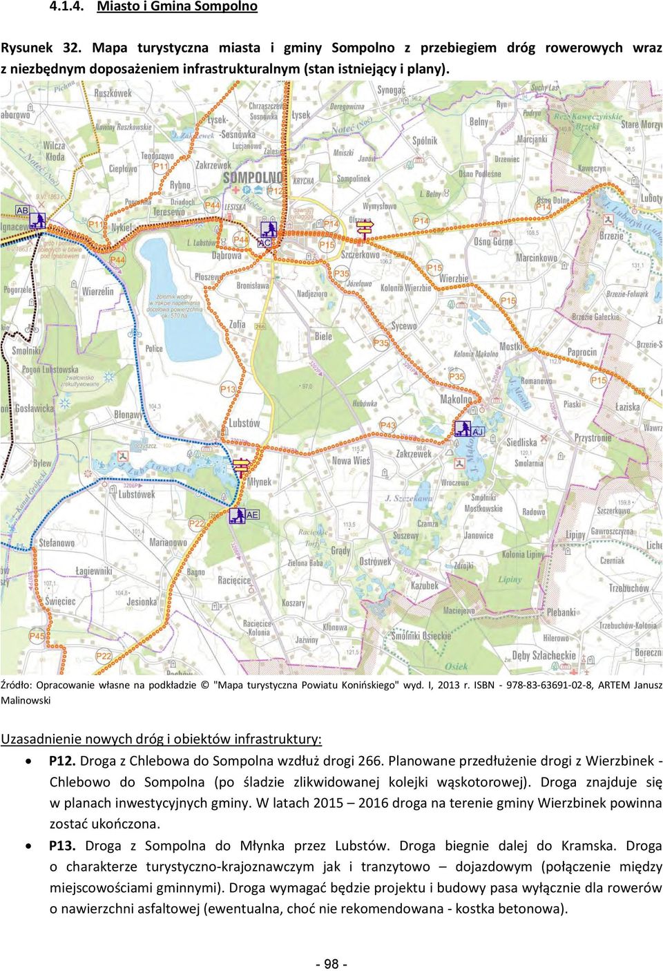 ISBN - 978-83-63691-02-8, ARTEM Janusz Malinowski Uzasadnienie nowych dróg i obiektów infrastruktury: P12. Droga z Chlebowa do Sompolna wzdłuż drogi 266.