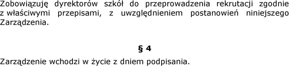 uwzględnieniem postanowień niniejszego