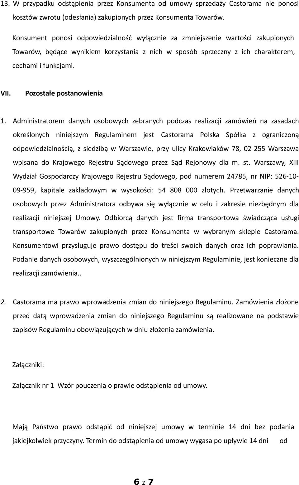 Pozostałe postanowienia 1.