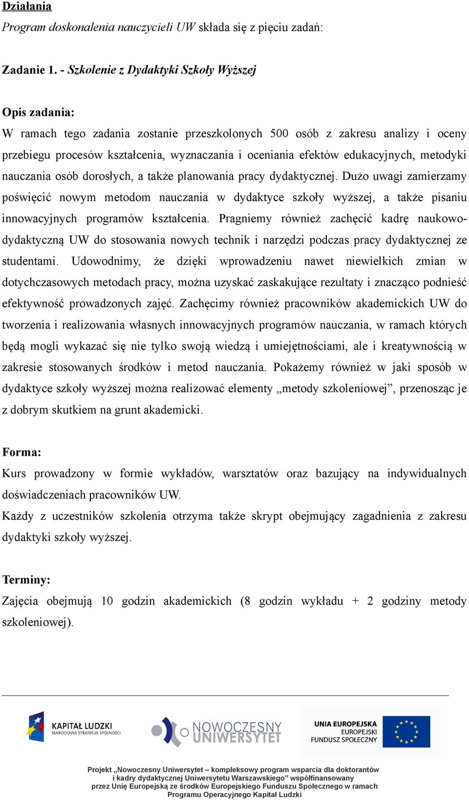 metodyki nauczania osób dorosłych, a także planowania pracy dydaktycznej.