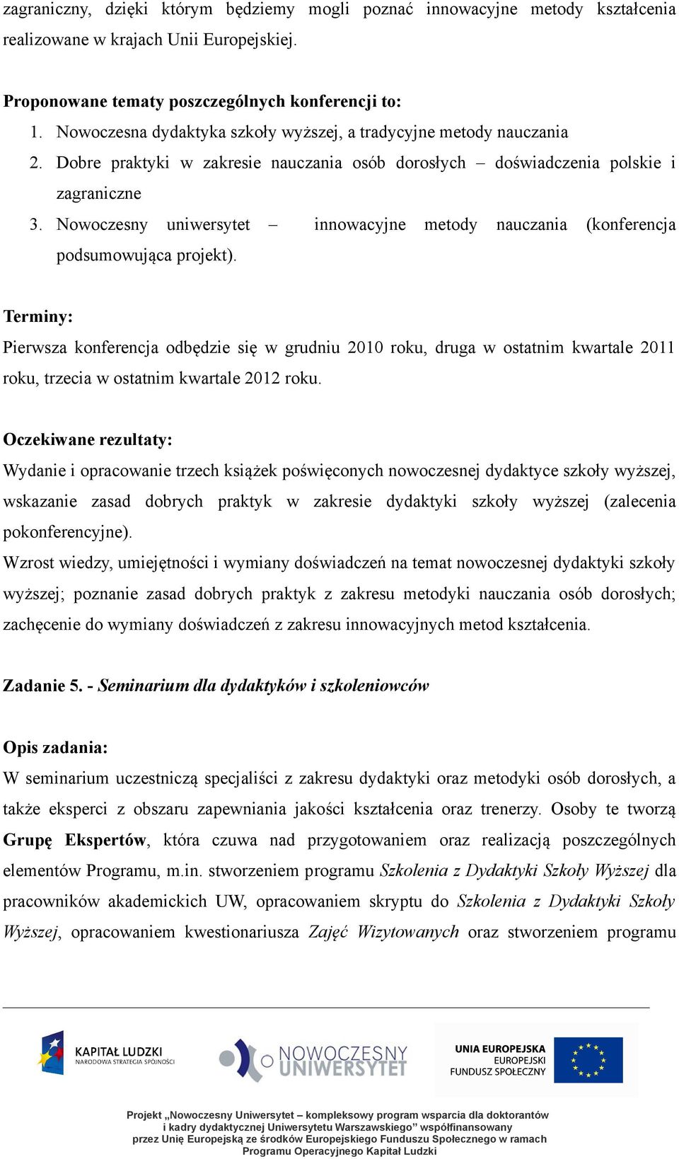 Nowoczesny uniwersytet innowacyjne metody nauczania (konferencja podsumowująca projekt).