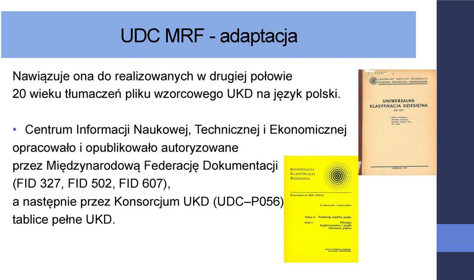 Centrum Informacji Naukowej, Technicznej i Ekonomicznej opracowało i opublikowało