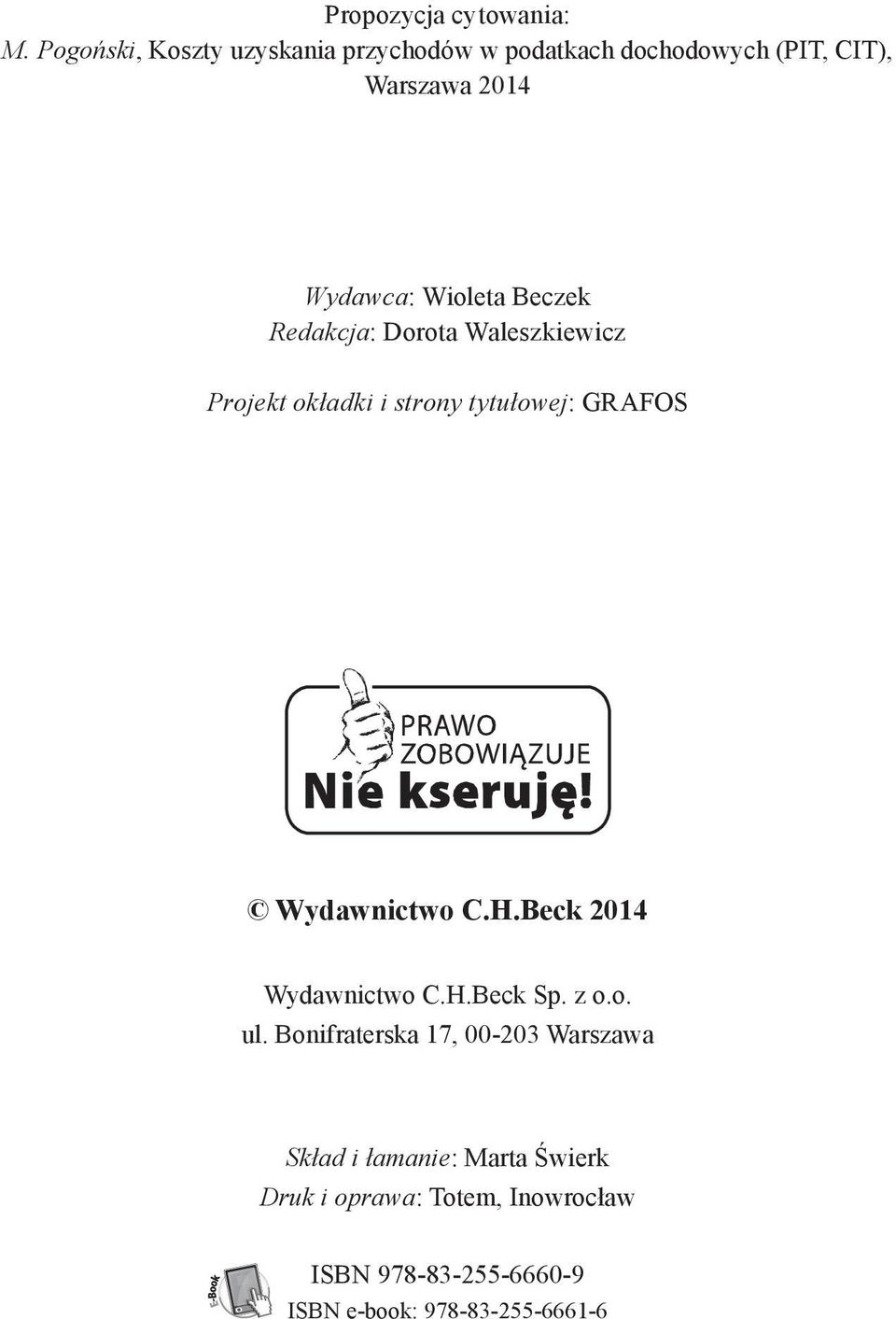 Beczek Redakcja: Dorota Waleszkiewicz Projekt okładki i strony tytułowej: GRAFOS Wydawnictwo C.H.