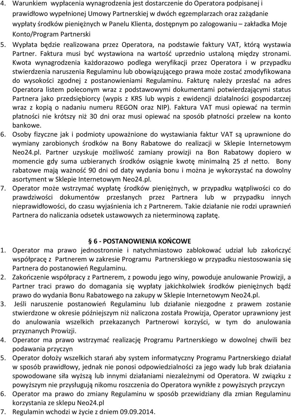 Faktura musi być wystawiona na wartość uprzednio ustaloną między stronami.