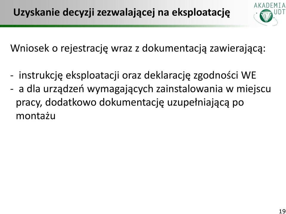 eksploatacji oraz deklarację zgodności WE - a dla urządzeń