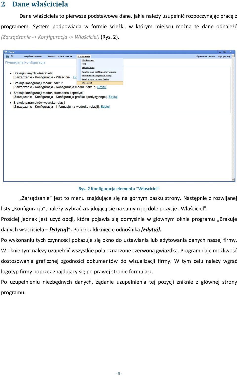 2 Konfiguracja elementu "Właściciel" Zarządzanie jest to menu znajdujące się na górnym pasku strony.