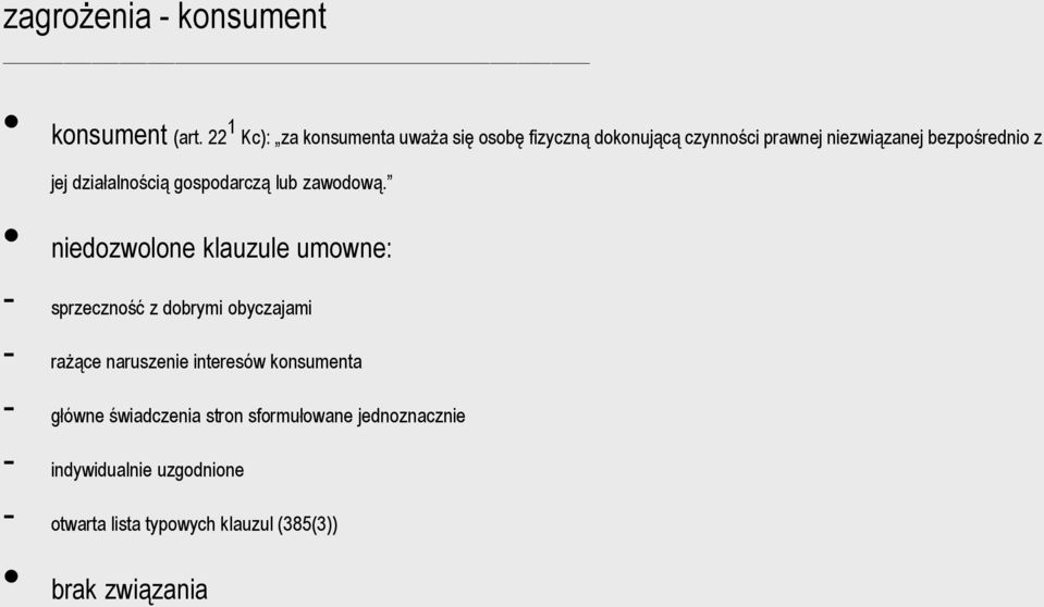 jej działalnością gospodarczą lub zawodową.