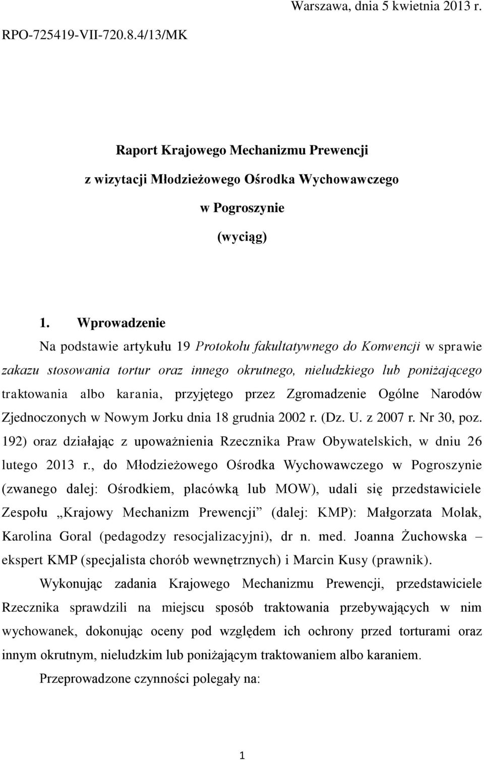 przyjętego przez Zgromadzenie Ogólne Narodów Zjednoczonych w Nowym Jorku dnia 18 grudnia 2002 r. (Dz. U. z 2007 r. Nr 30, poz.