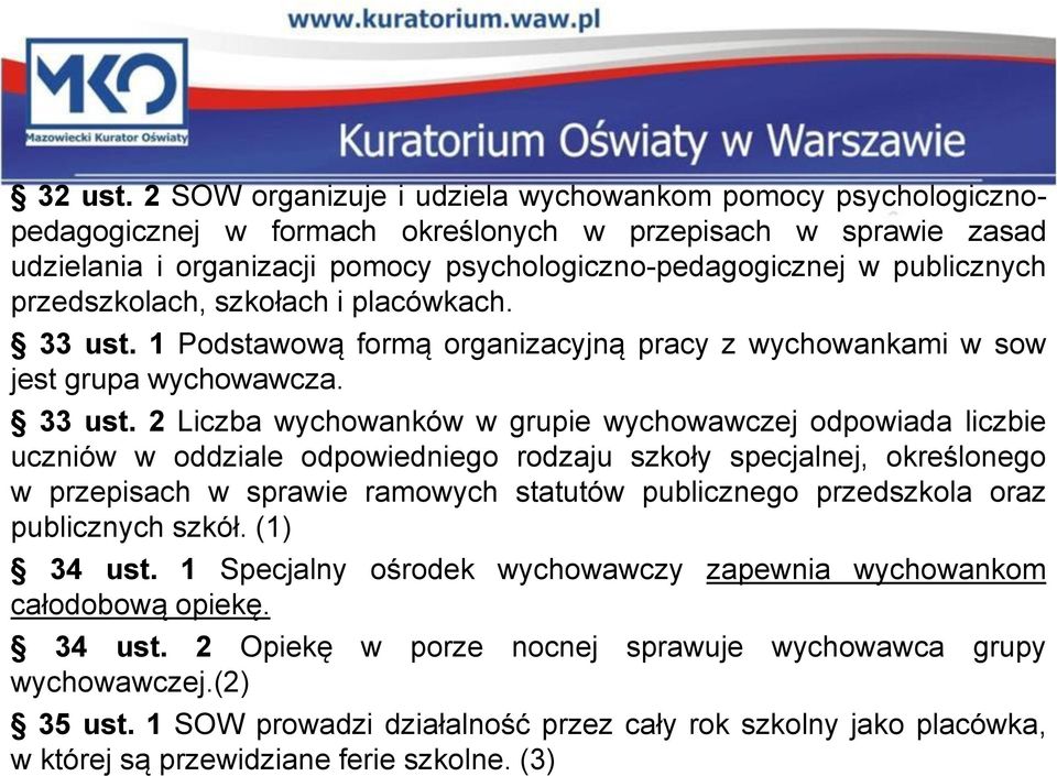 przedszkolach, szkołach i placówkach. 33 ust.