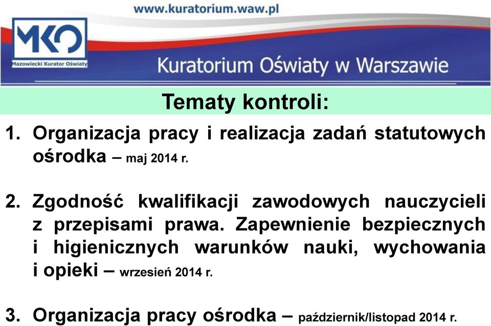 14 r. 2. Zgodność kwalifikacji zawodowych nauczycieli z przepisami prawa.