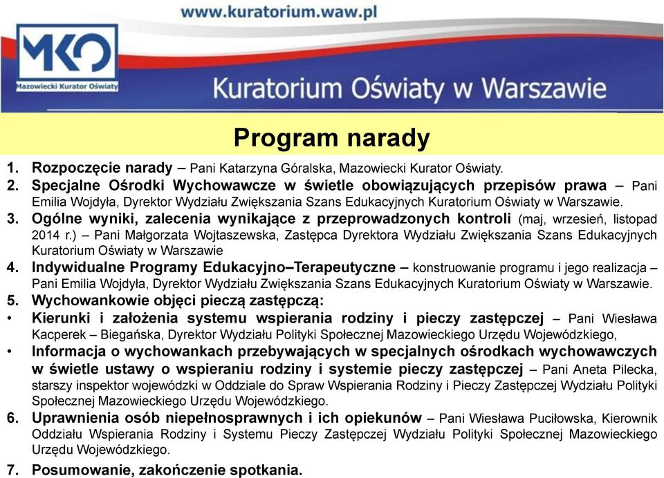Ogólne wyniki, zalecenia wynikające z przeprowadzonych kontroli (maj, wrzesień, listopad 2014 r.
