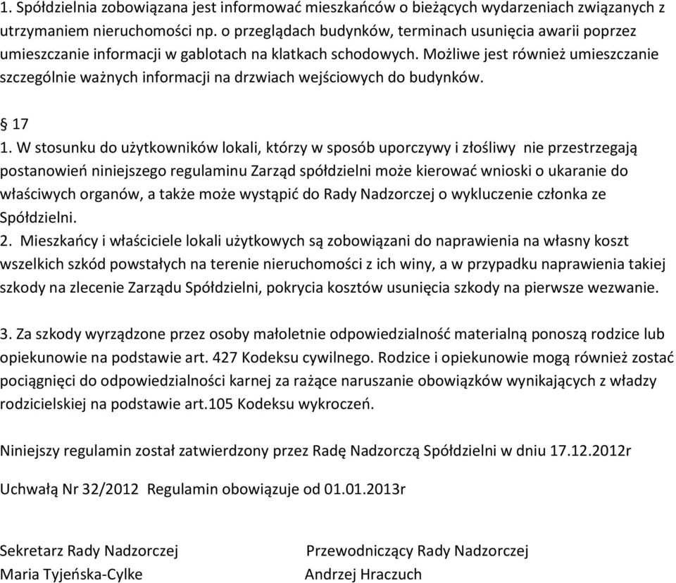 Możliwe jest również umieszczanie szczególnie ważnych informacji na drzwiach wejściowych do budynków. 17 1.