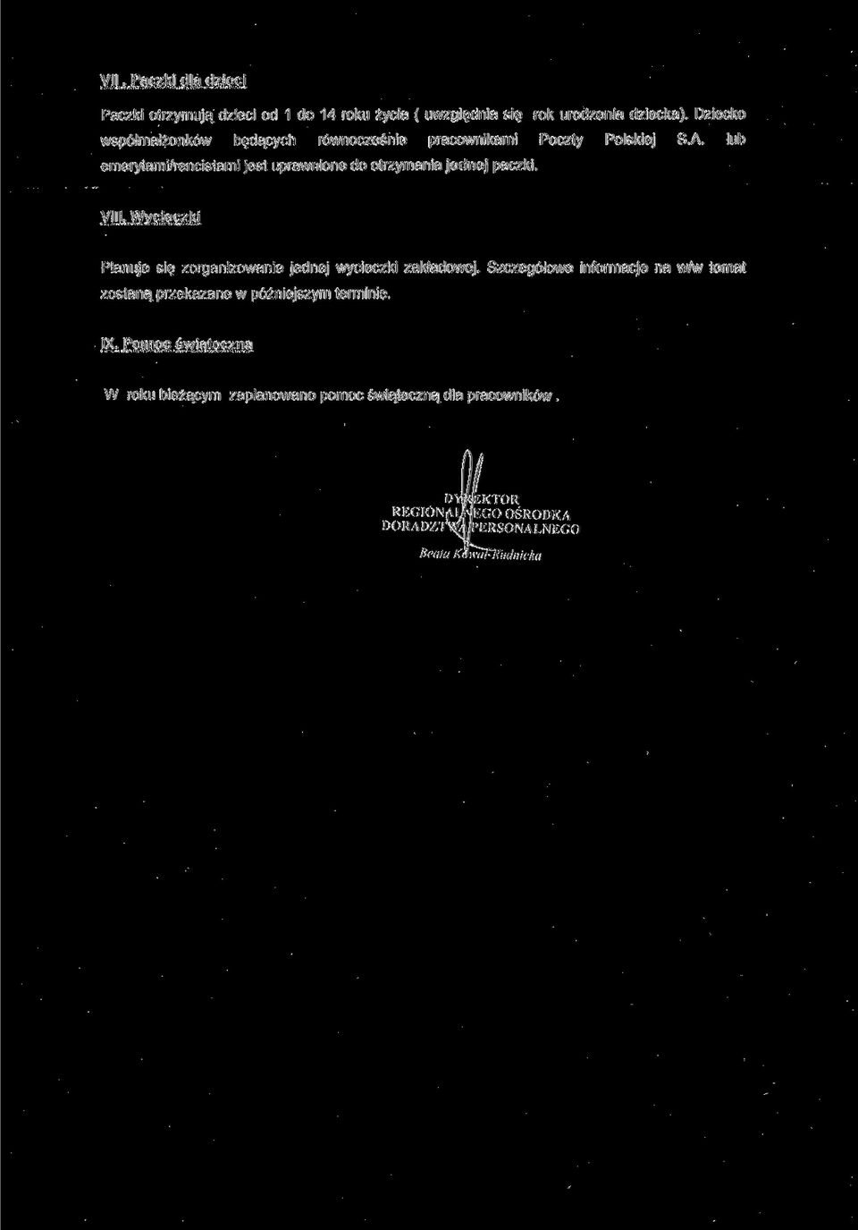 lub emerytami/rencistami jest uprawnione do otrzymania jednej paczki. VIII.