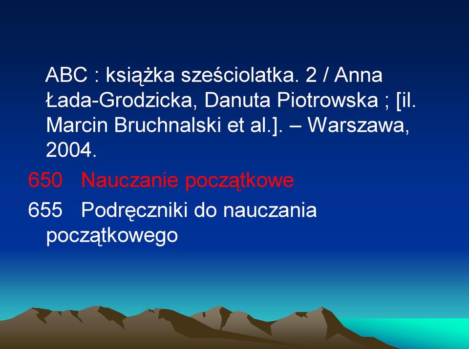 [il. Marcin Bruchnalski et al.].