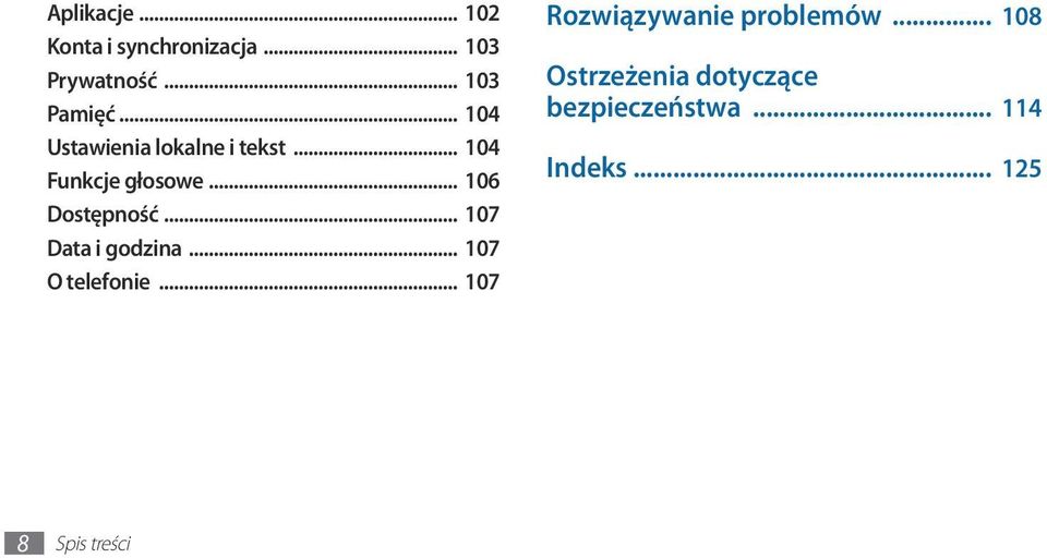 .. 107 Data i godzina... 107 O telefonie... 107 Rozwiązywanie problemów.