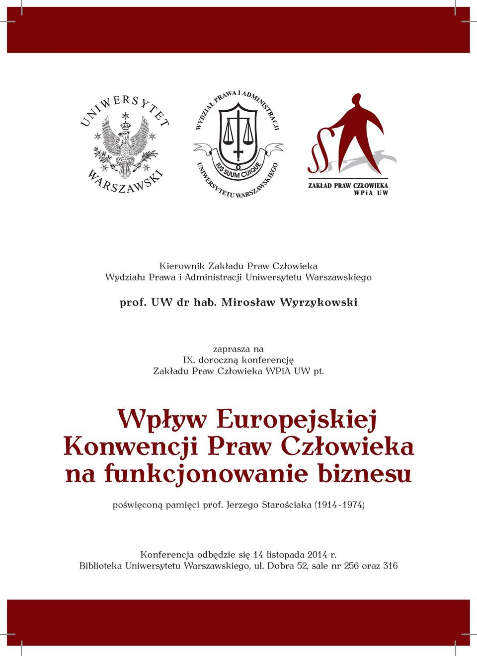 Wpływ Europejskiej Konwencji Praw Człowieka na funkcjonowanie biznesu poświęconą pamięci prof.