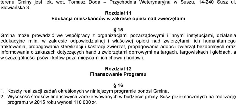 może prowadzić we współpracy z organizacjami pozarządowymi i inn