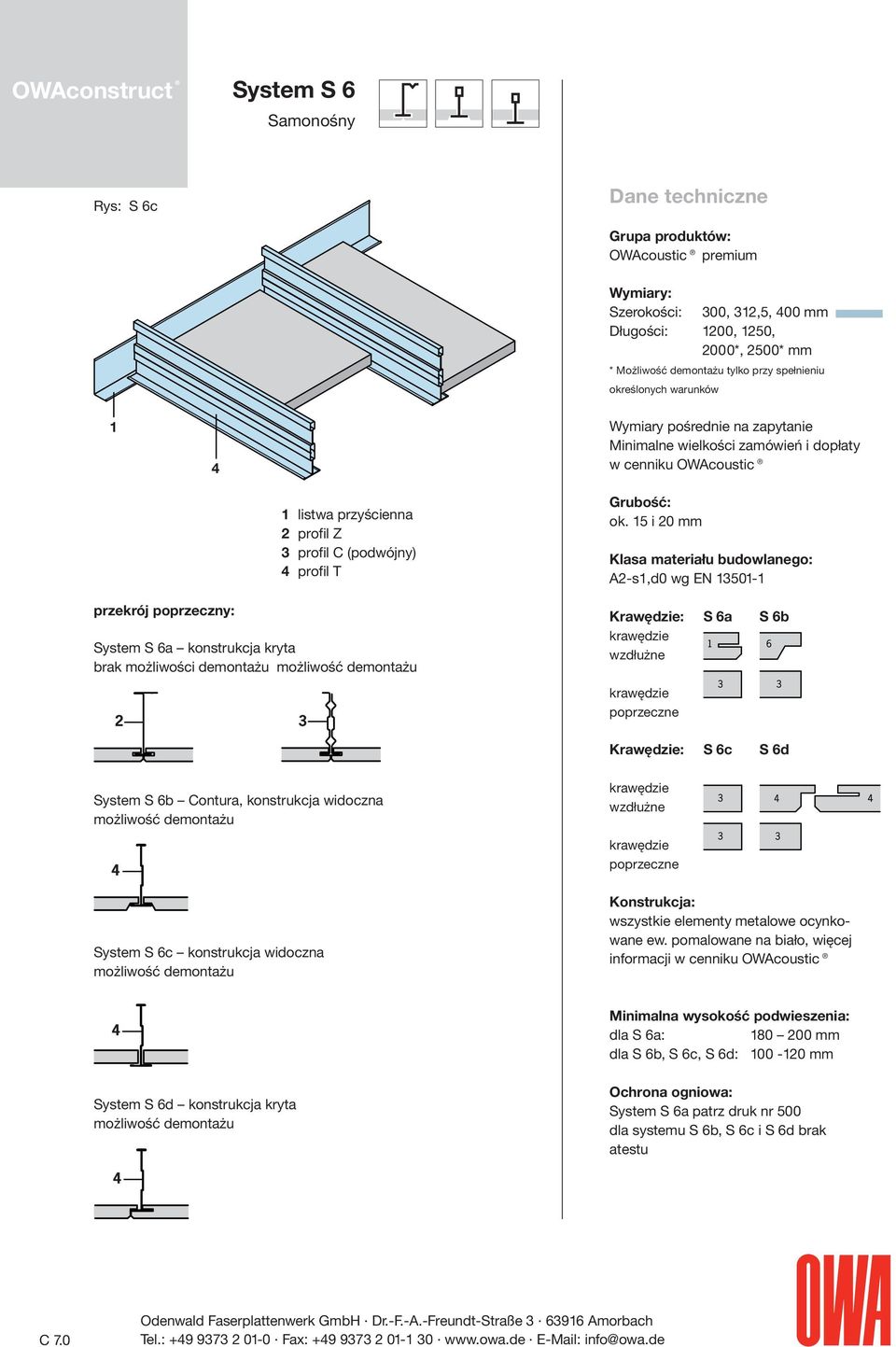 i 0 mm A-s,d0 wg EN 0- S a S b krawędzie wzdłużne krawędzie poprzeczne S c S d System S b Contura, konstrukcja widoczna możliwość demontażu System S c konstrukcja widoczna możliwość demontażu