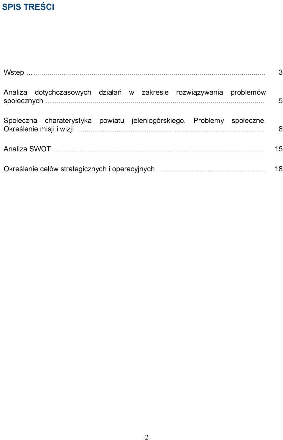 problemów społecznych.