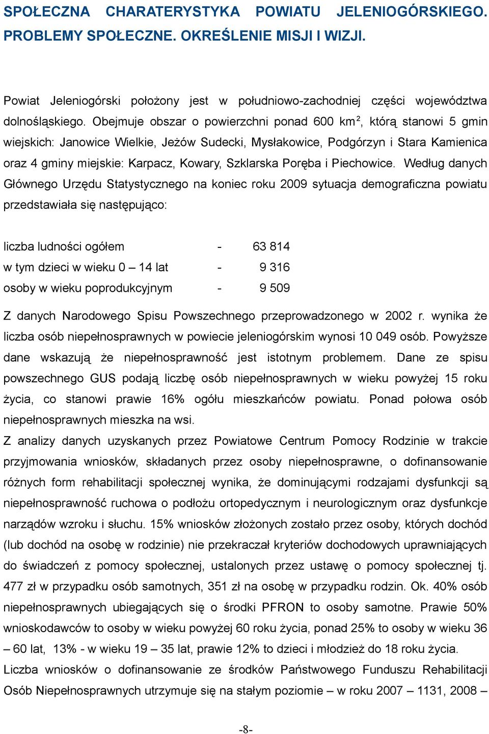 Szklarska Poręba i Piechowice.