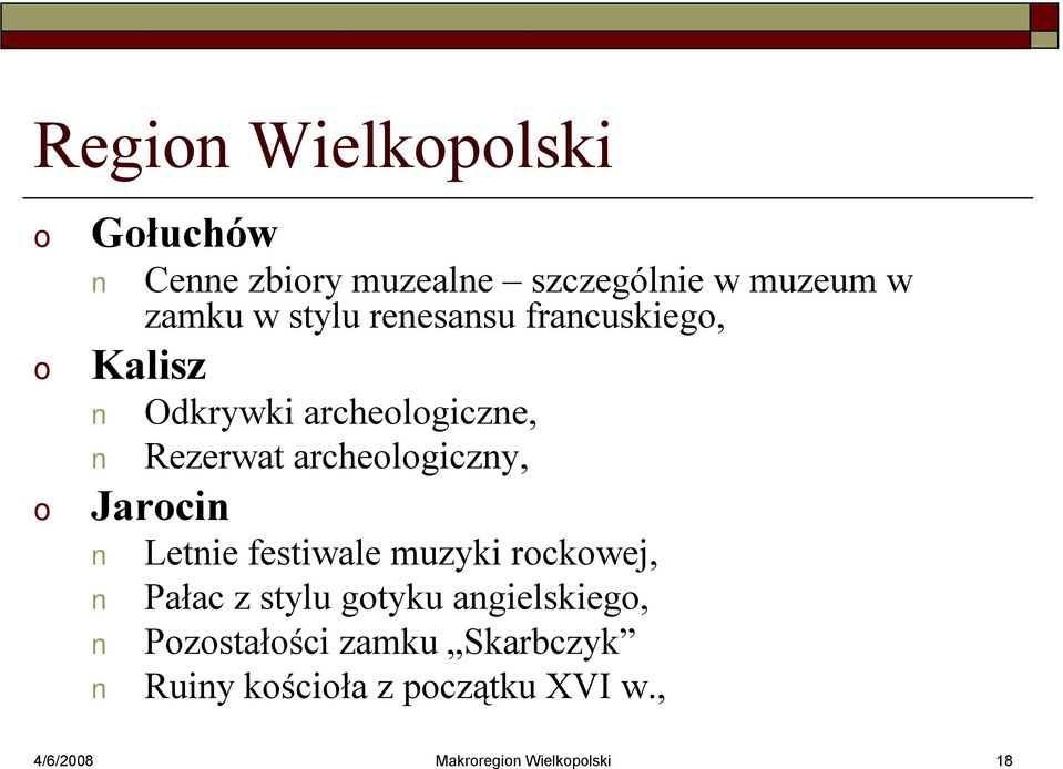 archelgiczny, Jarcin Letnie festiwale muzyki rckwej, Pałac z stylu gtyku