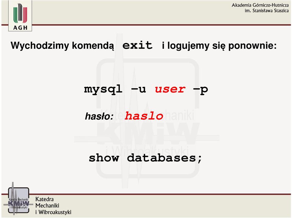 ponownie: mysql u user