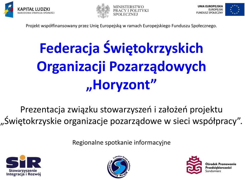 Federacja Świętokrzyskich Organizacji Pozarządowych Horyzont Prezentacja
