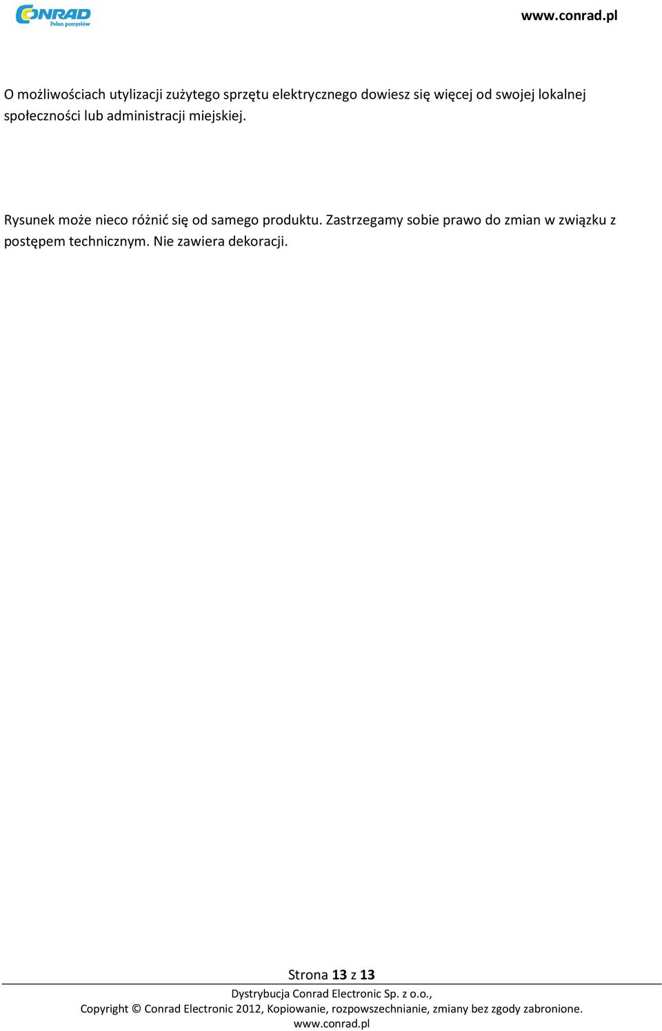 Rysunek może nieco różnić się od samego produktu.
