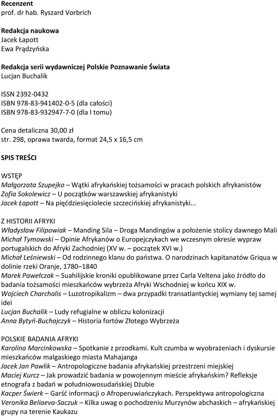 978-83-932947-7-0 (dla I tomu) Cena detaliczna 30,00 zł str.