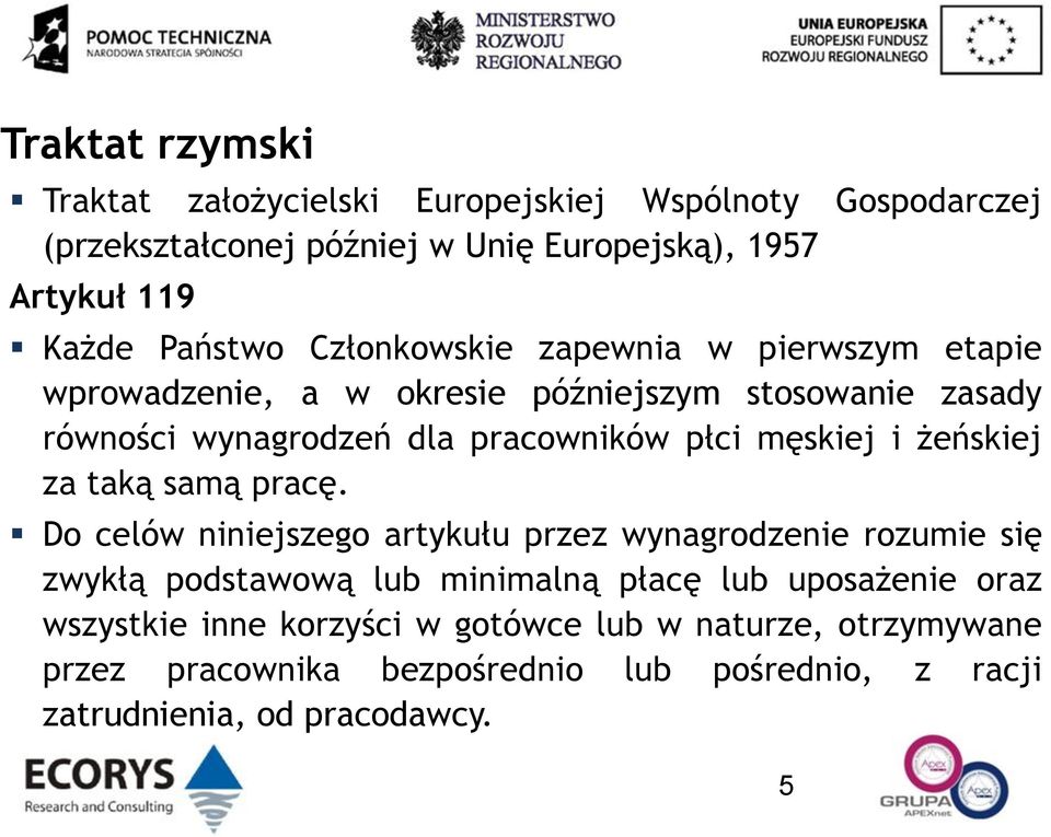 męskiej i żeńskiej za taką samą pracę.