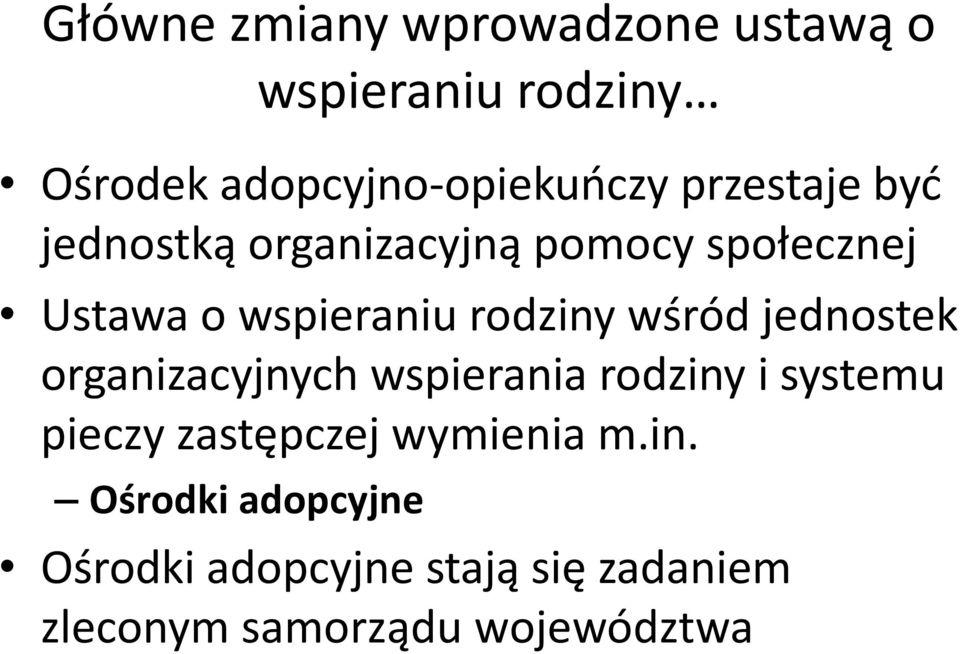 wśród jednostek organizacyjnych wspierania rodziny i systemu pieczy zastępczej