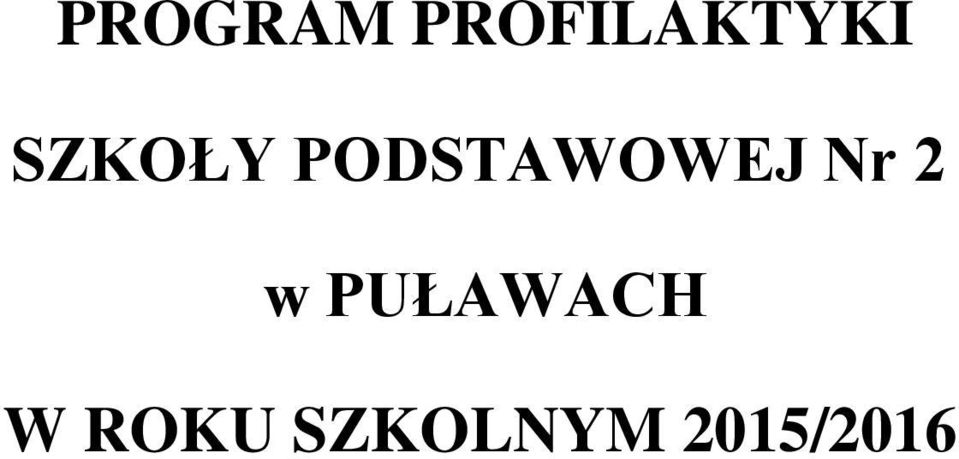 Nr 2 w PUŁAWACH W