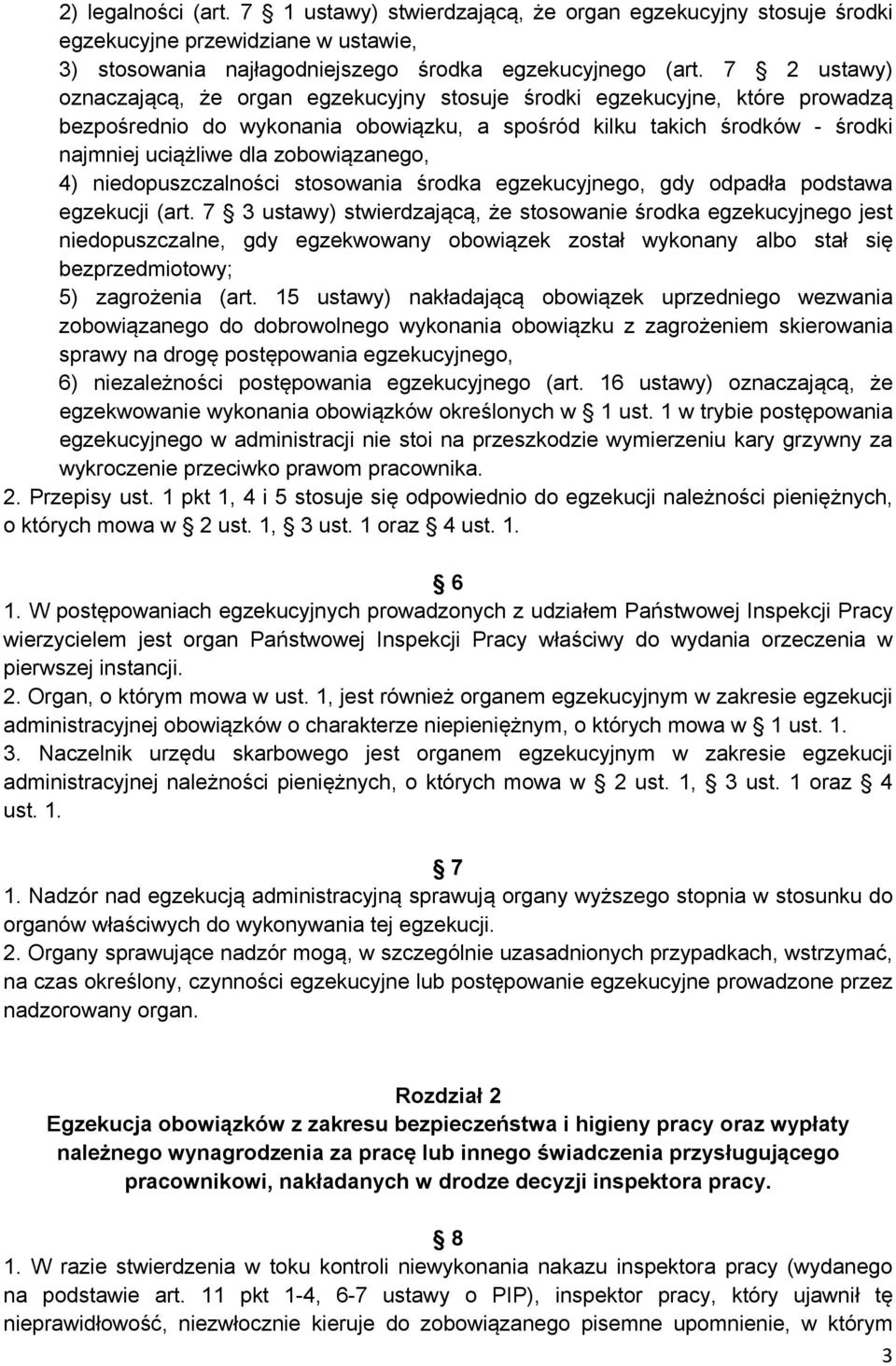 zobowiązanego, 4) niedopuszczalności stosowania środka egzekucyjnego, gdy odpadła podstawa egzekucji (art.