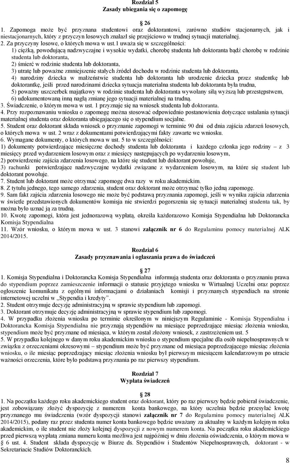 Za przyczyny losowe, o których mowa w ust.