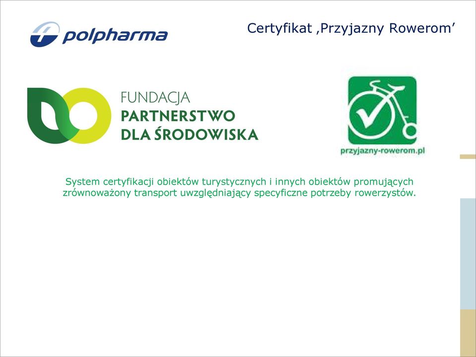 innych obiektów promujących zrównoważony