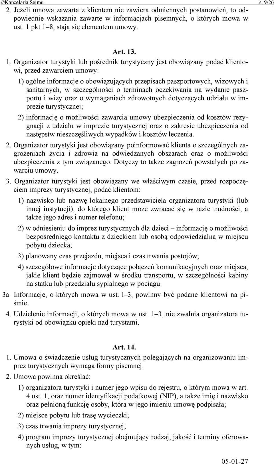 8, stają się elementem umowy. Art. 13