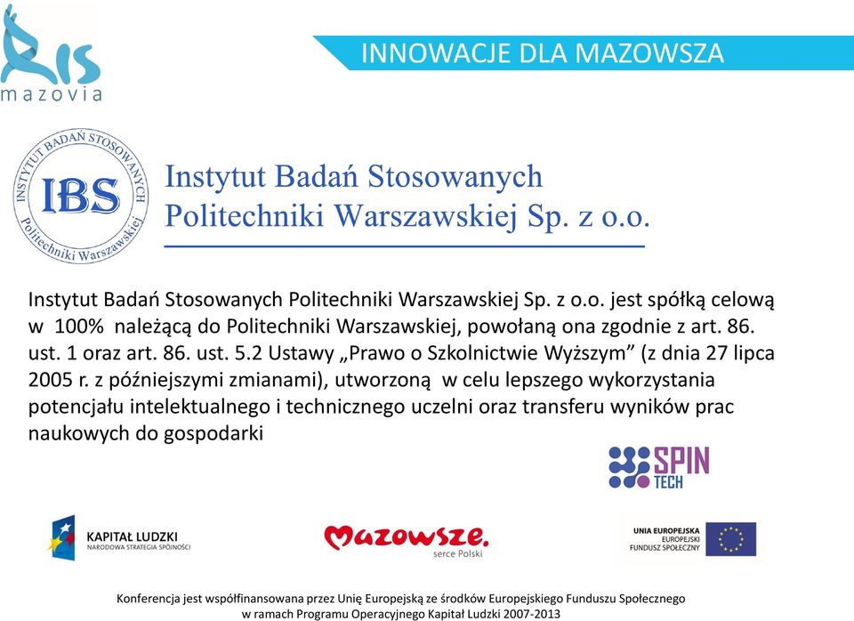 86. ust. 1 oraz art. 86. ust. 5.2 Ustawy Prawo o Szkolnictwie Wyższym (z dnia 27 lipca 2005 r.