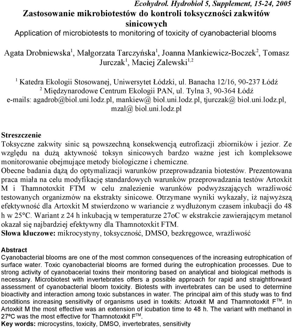 Drobniewska, Małgorzata Tarczyńska, Joanna Mankiewicz-Boczek, Tomasz Jurczak, Maciej Zalewski, Katedra Ekologii Stosowanej, Uniwersytet Łódzki, ul.