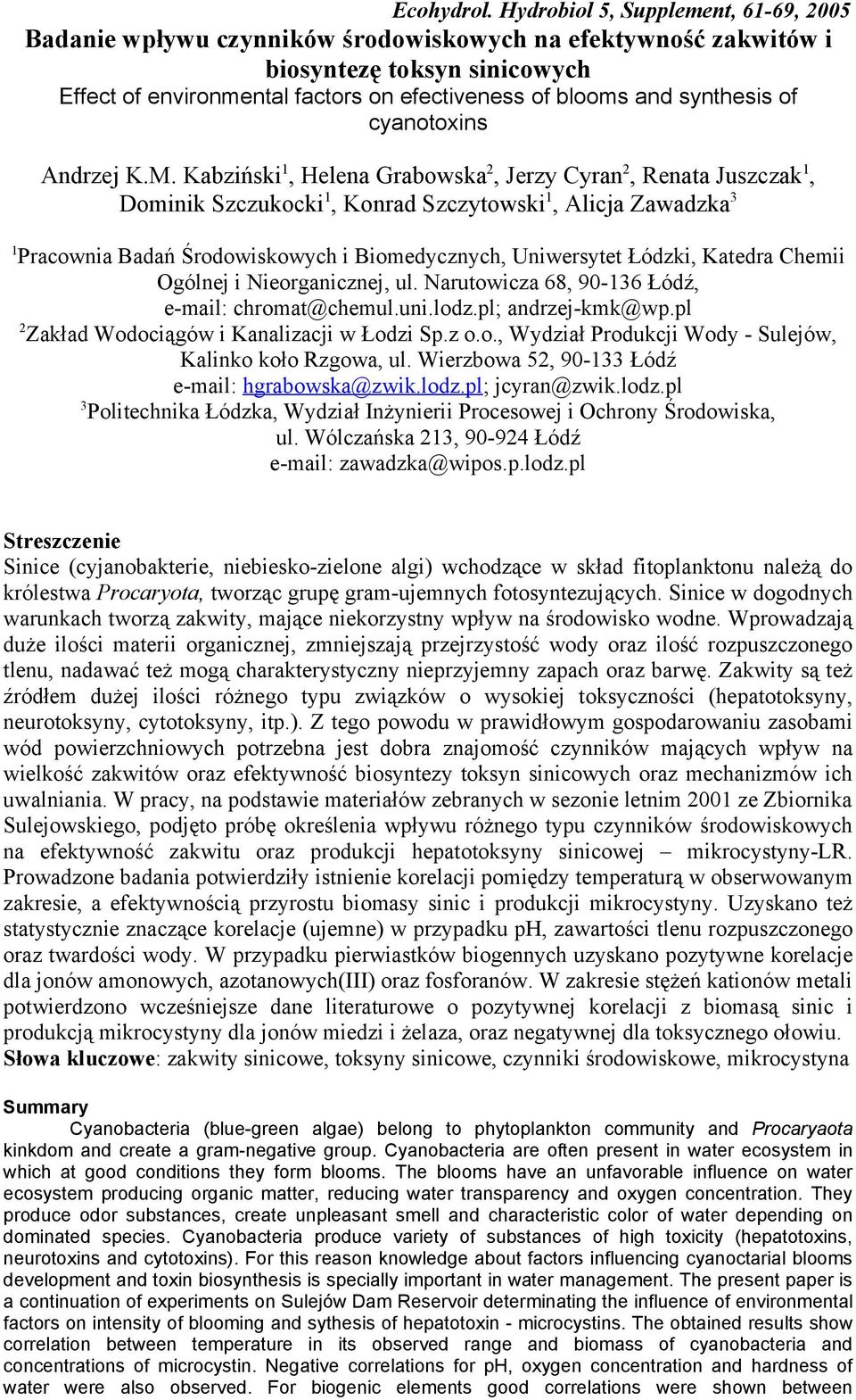 synthesis of cyanotoxins Andrzej K.M.