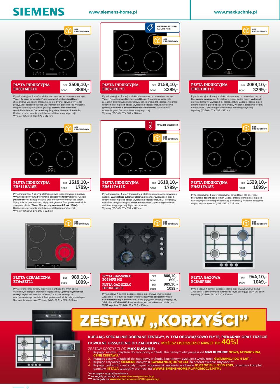 końca pracy; Zabezpieczenie przed uruchomieniem przez dzieci; Wyłącznik bezpieczeństwa; Wyłącznik główny; Sterowanie sensorowe touchslider Mono; Do zabudowy jedynie w blatach z kamienia; Konieczność