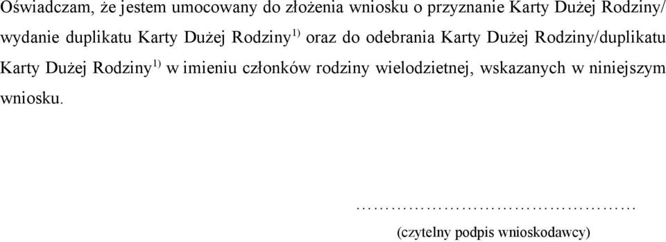 Karty Dużej Rodziny/duplikatu Karty Dużej Rodziny 1) w imieniu członków