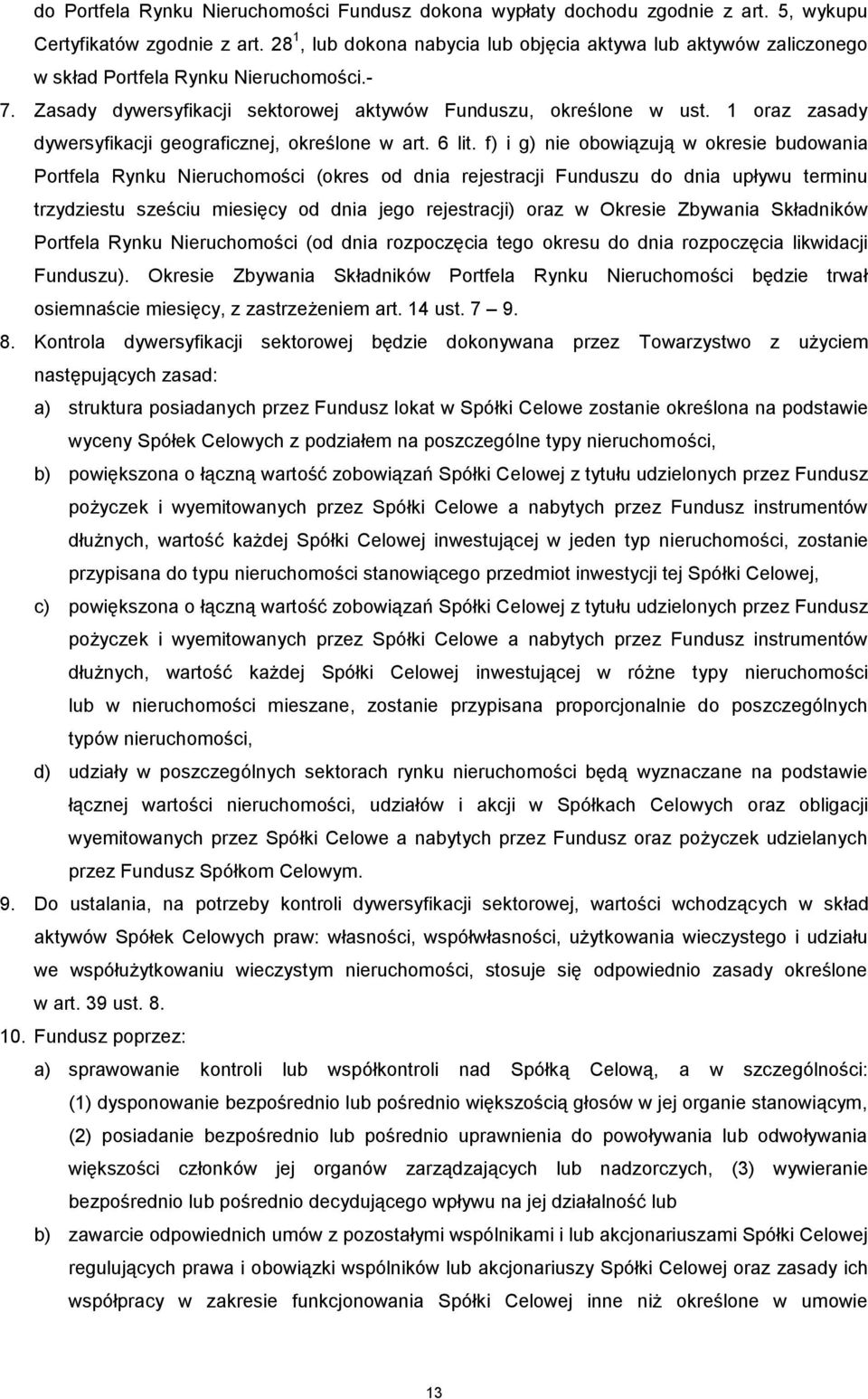 1 oraz zasady dywersyfikacji geograficznej, określone w art. 6 lit.