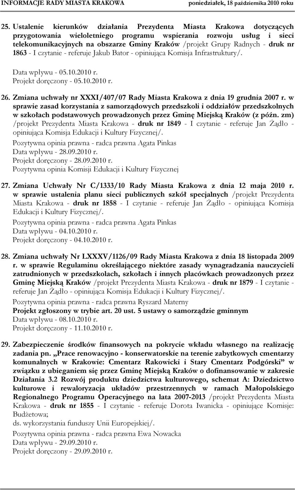Zmiana uchwały nr XXXI/407/07 Rady Miasta Krakowa z dnia 19 grudnia 2007 r.
