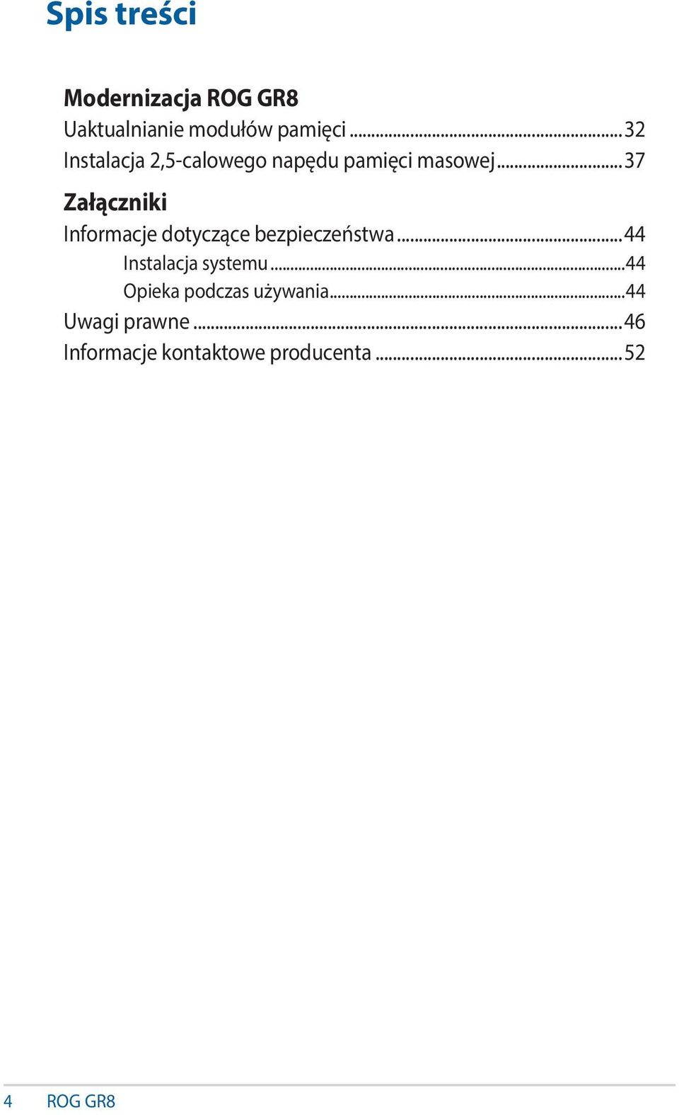 ..37 Załączniki Informacje dotyczące bezpieczeństwa.