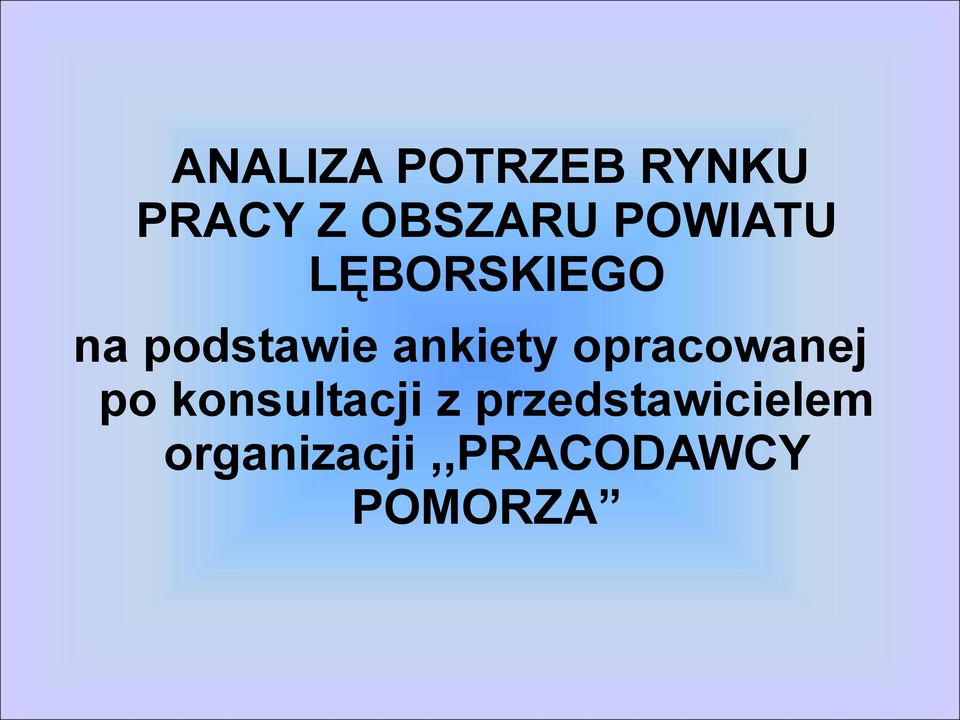 ankiety opracowanej po konsultacji z