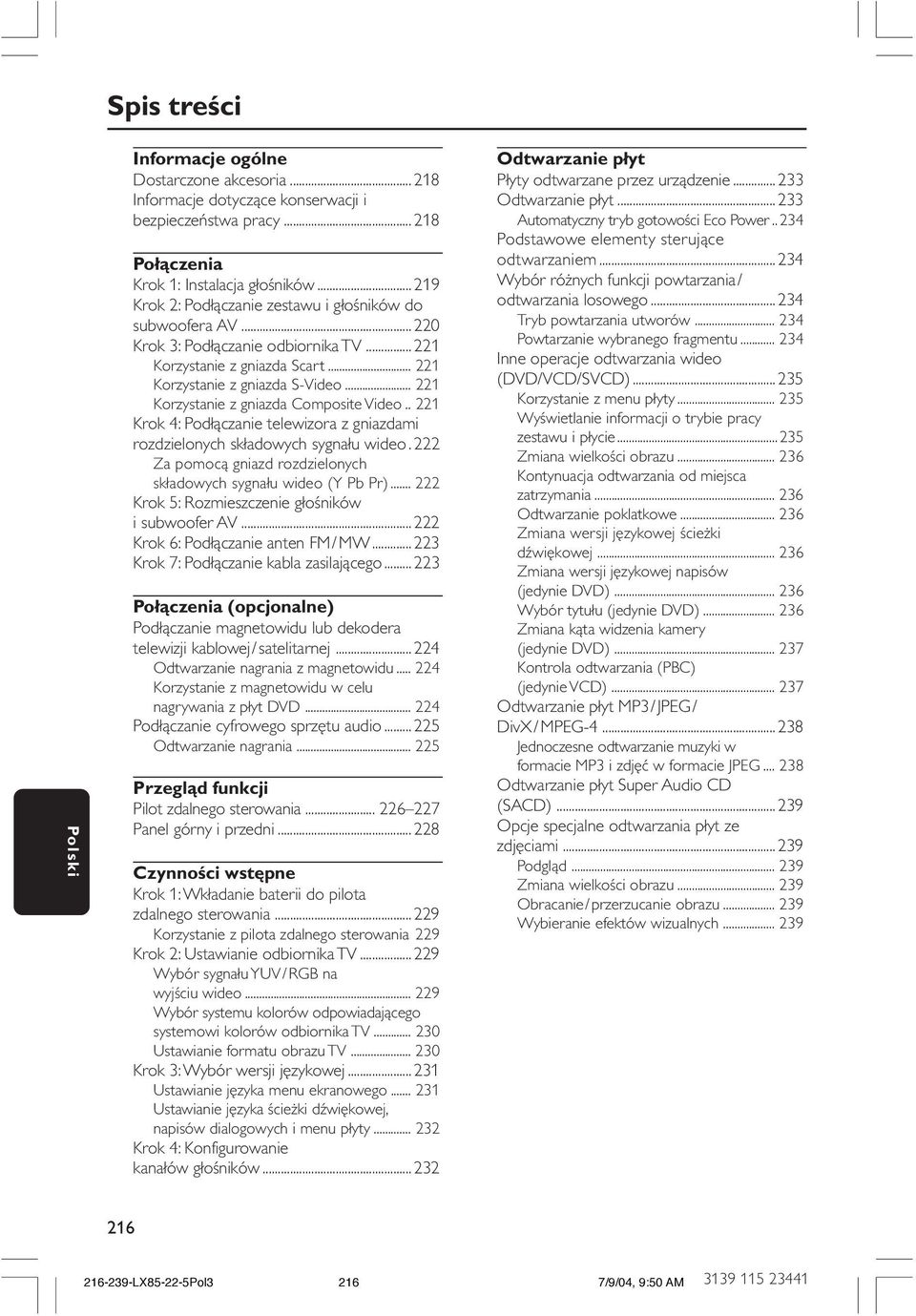 .. 221 Korzystanie z gniazda Composite Video.. 221 Krok 4: Podłączanie telewizora z gniazdami rozdzielonych składowych sygnału wideo.