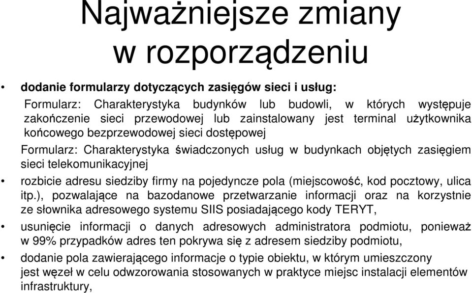 siedziby firmy na pojedyncze pola (miejscowość, kod pocztowy, ulica itp.