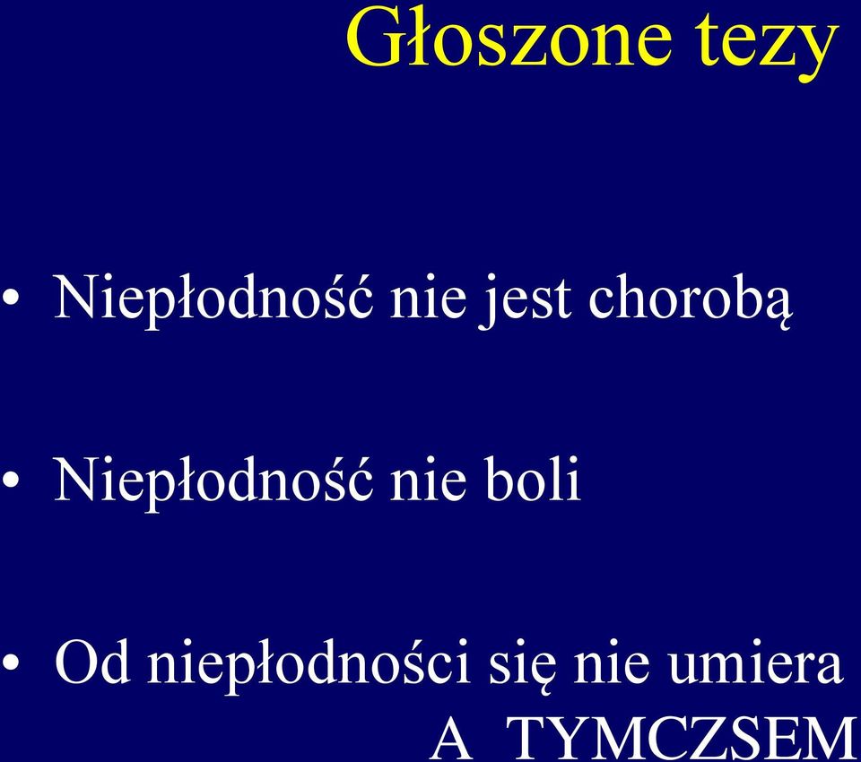 Niepłodność nie boli Od